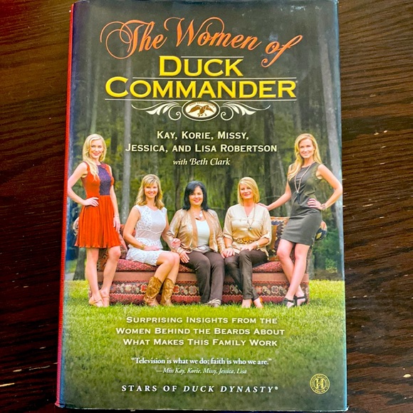 The Women of Duck Commander, Kay, Cory, Missy, Jessica and Lisa Robertson book - Picture 1 of 4